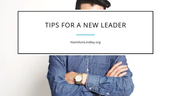 Tips for a New Leader